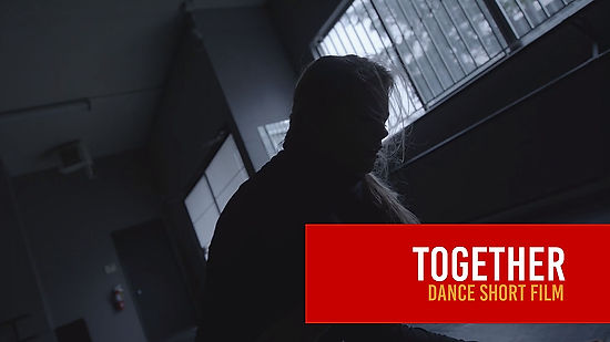 TOGETHER - Dance Film